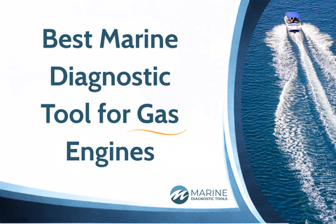 Best Marine Diagnostic Tool for Gas Engines