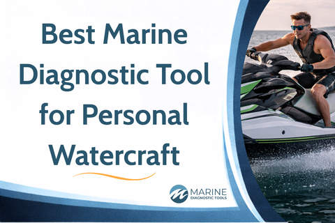 Best Marine Diagnostic Tool for Personal Watercraft