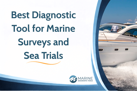 Best Diagnostic Tool for Marine Surveys and Sea Trials