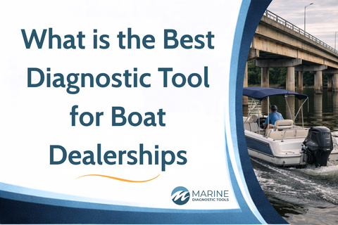 What is the Best Diagnostic Tool for Boat Dealerships