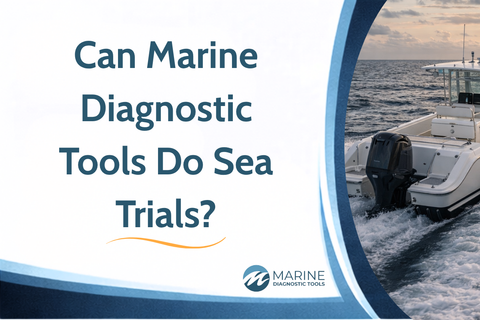 Can Marine Diagnostic Tools Do Sea Trials?